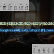 Its Too Late No Capo By Carole King Play Along With Scrolling Guitar Chords And Lyrics