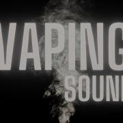 Vaper Sound Effect