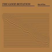 The Good Rotation Out Of Flux