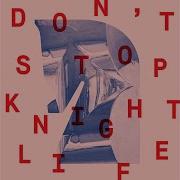 Knightlife Don T Stop