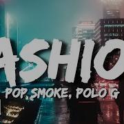 Pop Smoke Feat Polo G Fashion