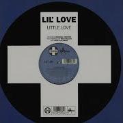 Lil Love Little Love Original Extended Mix