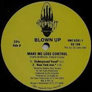 Blown Up Make Me Lose Control New York Inst Yummy Blown Up Make Me Lose Control
