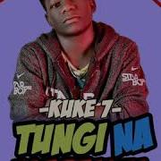 Kuke 7 Tungi Na Mapenzi Official Audio Kuke 7 Msitu Wa Vina