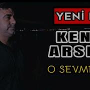 Kenan Arslan O Sevmedimi