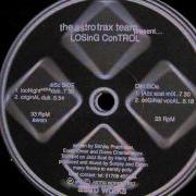 Astrotrax Team Losing Control Original Vocal Astro Works 1997