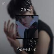 Gitme Speed Up