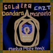 Minha Prece Remix Extended Mix Dandara Manoela Soldera Cazt