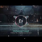 Mohamed Fouad Habibi Ya Замедленный Remix