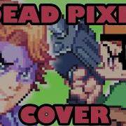 Fnf Dead Pixel Pico