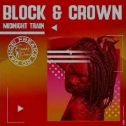 Midnight Train Block Crown