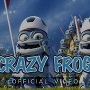 Crazy Frog We Are The Champion