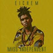 Eichem Miss Indepeneny