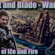 Mount And Blade A World Of Ice And Fire Мод По Игре Престолов