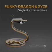 Serpent E Clip Remix Funky Dragon Zyce