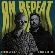 Robin Schulz David Guetta On Repeat Slowed Reverb