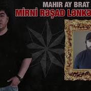 Mahir Ay Brat Mirni Resad Lenkeranski 2021