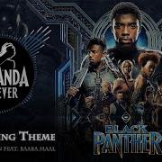 Wakanda Spirit Lifting Theme Vocal Baaba Maal Black Panther Ost