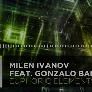 Milen Ivanov Euphoric Elements Feat Gonzalo Bam