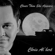 Chris Albert Closer Than She Appears