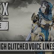 All Glitched Voice Lines