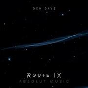 Route Ix Absolut Music Don Dave Topic