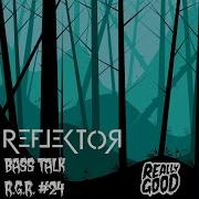 Reflektor Bass Talk