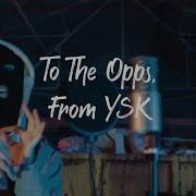 Triple01S To The Opps From Ysk