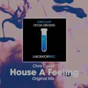 Chris Count House A Feeling