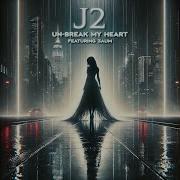 J2 Un Break My Heart Feat 3Aum