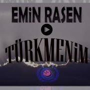 Emin Rasen Turkmenin