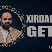 Xirdalandi Getdi Axund Azer Sani Super Qezel Eruz Behr Azeri Music