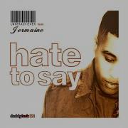 Hate To Say Sandro Remix