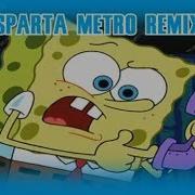 Sparta Metro Remix