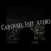 Carousel Edit Audio Slowed