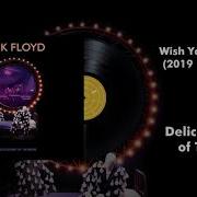 Wish You Were Here 2019 Remix Live Pink Floyd