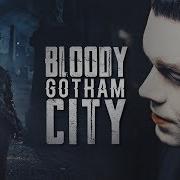 Gotham Bloody City