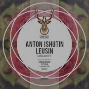 Anton Ishutin Sincerity