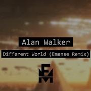 Alan Walker Different World Emanse Remix Emanse