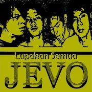Jevo Lupakan Semua