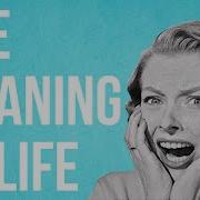 The Meaning Of Life
