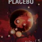 Placebo Fuck U