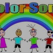 Color Song Color Song For Children Kids Color Song By The Learning