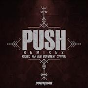Push Styline Remix Kronic Far East Movement Savage