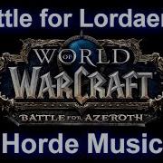 Battle For Lordaeron Music Horde Warcraft Battle For Azeroth Music