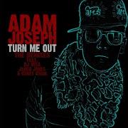 Turn Me Out Corey Craig Remix Adam Joseph