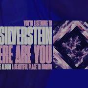 Where Are You Silverstein