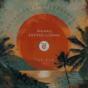 The Sun Original Mix Inkwall Kintero Guzman Tibetania