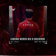 Legend Never Die Tvt Remix