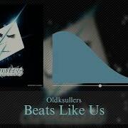 Oldskullers Beats Like Us